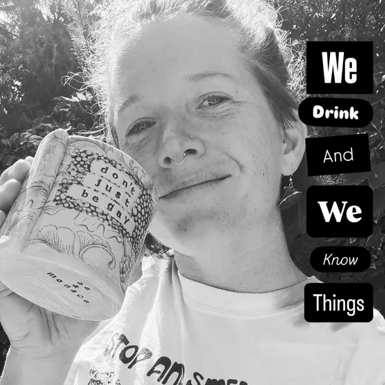 We Drink and We KNOW Things, October 24, 2026, 5p